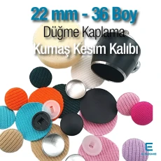 36 Boy - 22 mm Kumaş Kaplama Kumaş Kesim Kalıbı – KKSKKLP0001