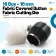 16L 16 mm / 0.63 in fabric cutting die set