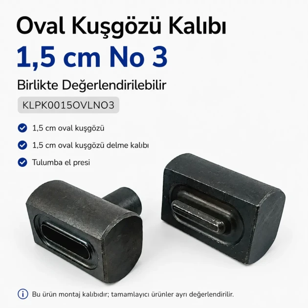 Oval Kuşgözü Kalıbı 1,5 cm No 3 Çakma Kalıbı KLPK0015OVLNO3