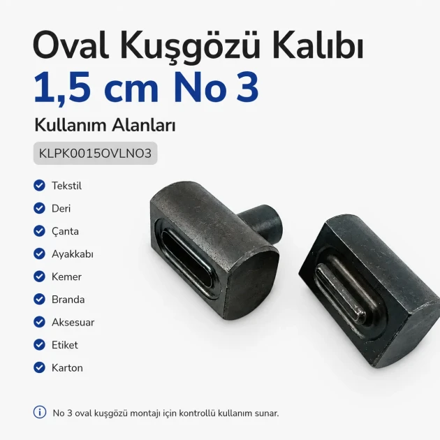 Oval Kuşgözü Kalıbı 1,5 cm No 3 Çakma Kalıbı KLPK0015OVLNO3