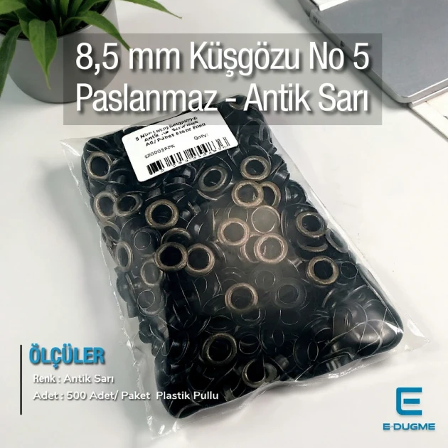 8,5 mm 5 Kuşgözü Antik Sarı Paslanmaz 5 Nolu 00 Ad/Paket ER0005PPKAS