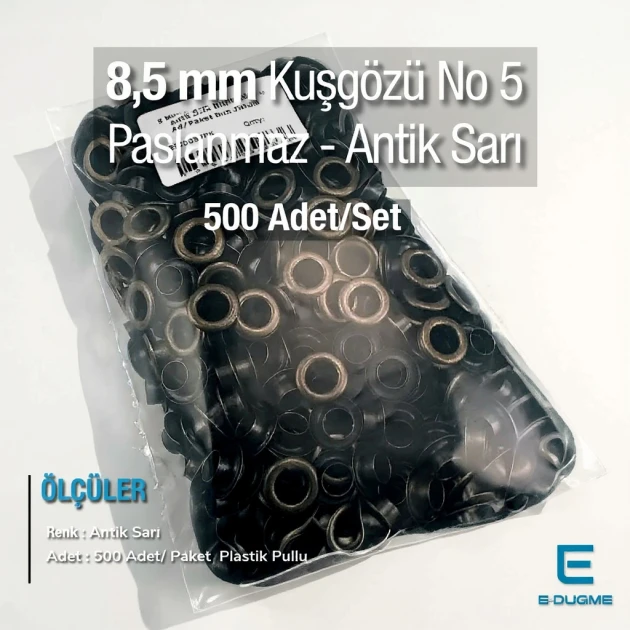 8,5 mm 5 Kuşgözü Antik Sarı Paslanmaz 5 Nolu 00 Ad/Paket ER0005PPKAS
