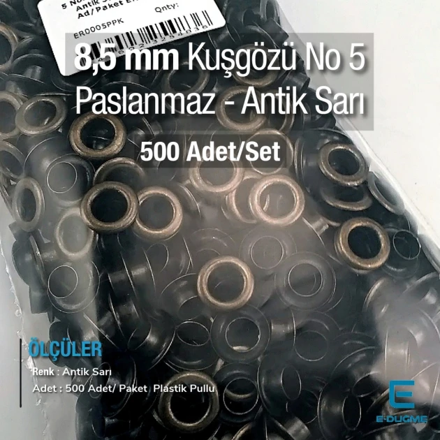 8,5 mm 5 Kuşgözü Antik Sarı Paslanmaz 5 Nolu 00 Ad/Paket ER0005PPKAS