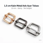 Metal Askı Ayar Tokası 1,5 cm Geniş Tek Sürgülü Kalın Model Özel Kaplama SB 1251