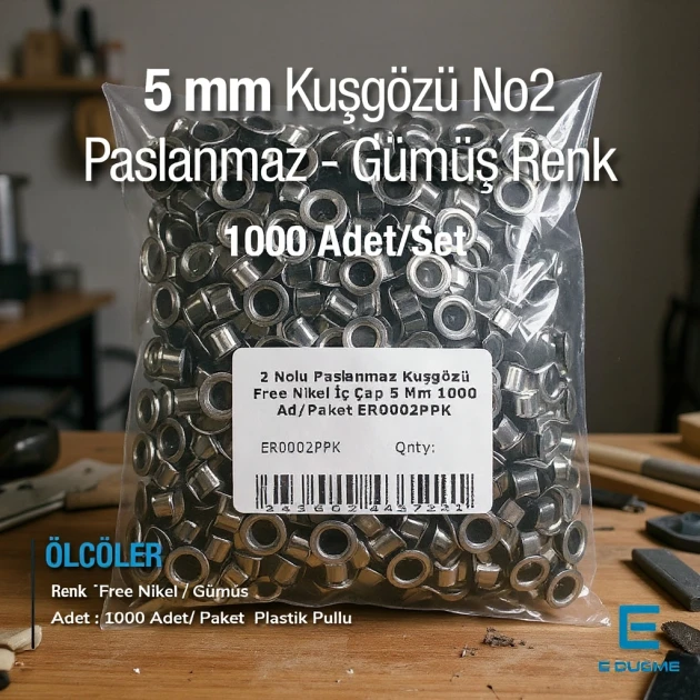 Paslanmaz 2 Nolu Kuşgözü İç Çap 5 mm 1000 Ad/Paket ER0002PPK