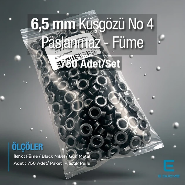 6,5 mm Kuşgözü Füme 4 No Paslanmaz 6,5 mm 750 Ad/Paket ER0004PPKBN