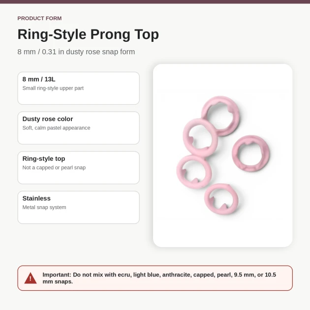 8 mm / 0.31 in Dusty Rose Stainless Ring-Style Prong Snap Fasteners for babywear and light garment projects