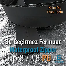 Şerit Su Geçirmez Fermuar T8 Kalın Diş PU ZP00SERITT8PU