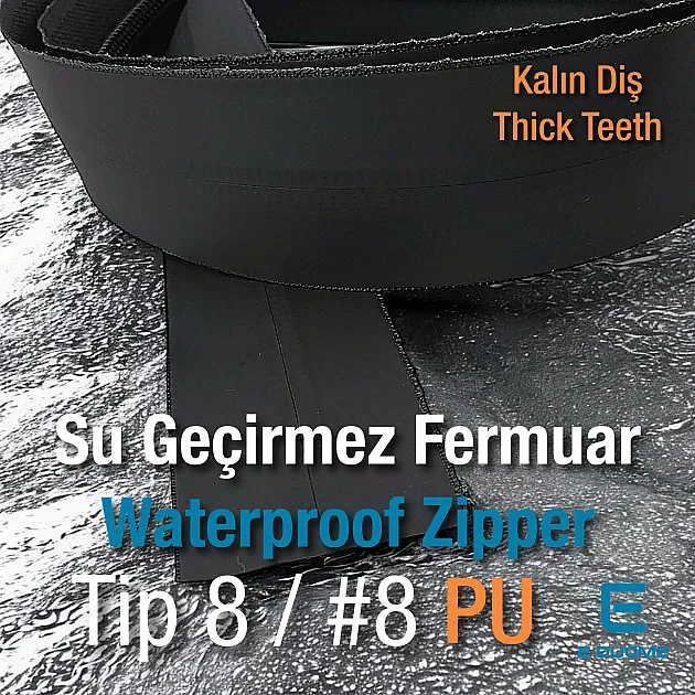 Şerit Su Geçirmez Fermuar T8 Kalın Diş PU ZP00SERITT8PU