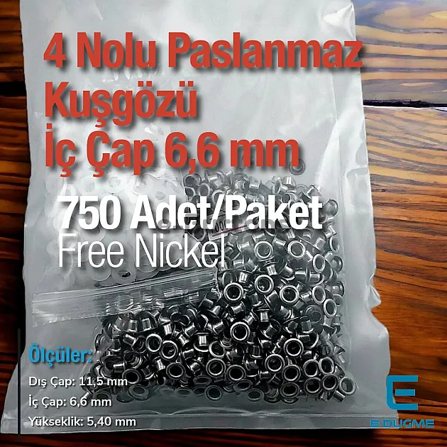 Paslanmaz 4 Nolu Kuşgözü Paslanmaz 6,6 mm 750 Ad/Paket ER0004PPK
