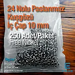 Paslanmaz Kuşgözü No 24 Çelik İç Çap 10 mm (250 Ad/Paket) ER0024PPK